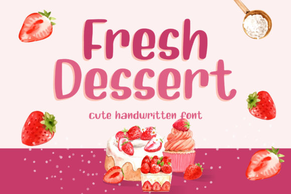 Fresh Dessert Font for Handmade Creations and More